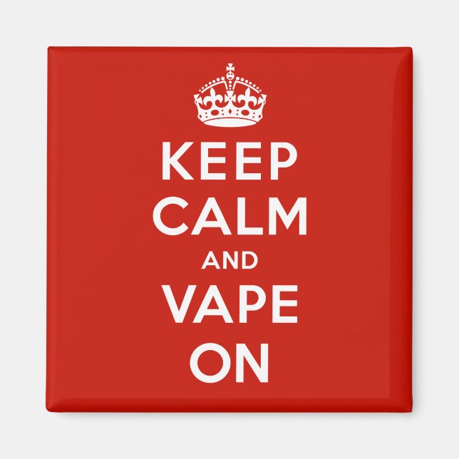 Keep Calm and Vape On Magnet (Front)