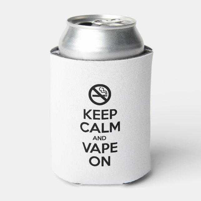 Keep Calm and Vape On ~ Self Motivational Can Cooler (Can Front)