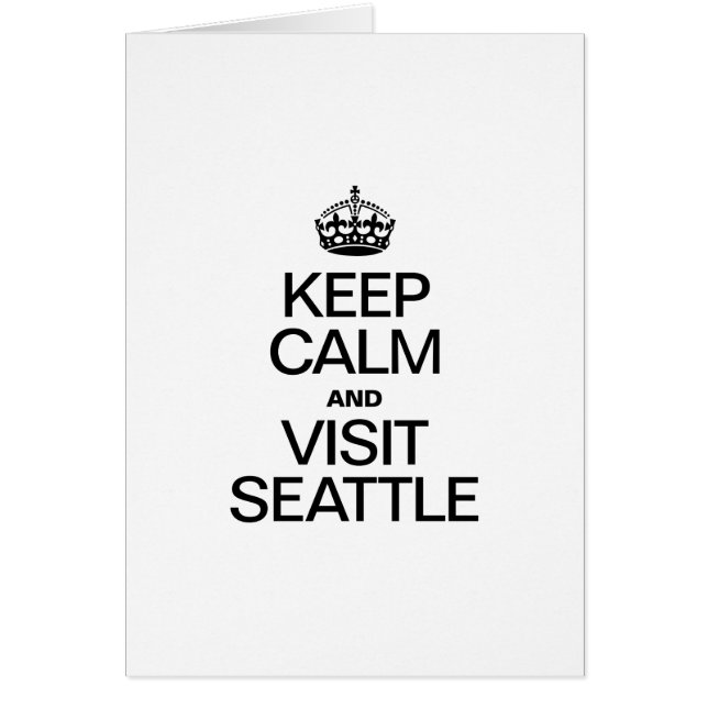 KEEP CALM AND VISIT SEATTLE (Front)