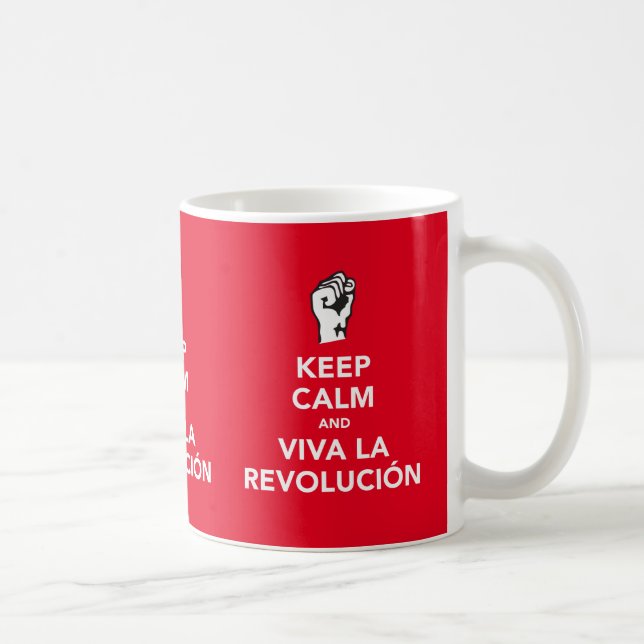 Keep calm and viva la revolución x3 image mug (Right)