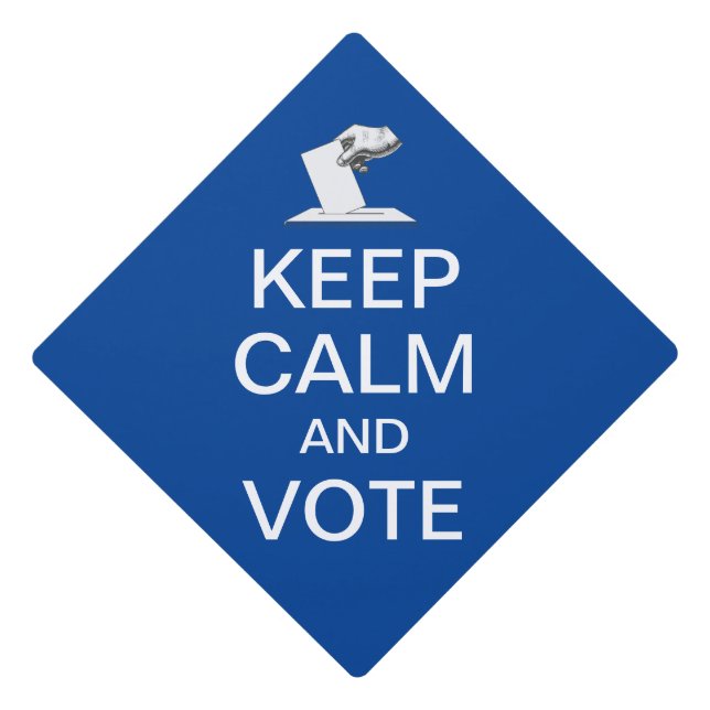 Keep Calm and Vote 2026 Graduation Cap Topper (Front)