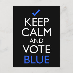Keep Calm And Vote Blue Postcard