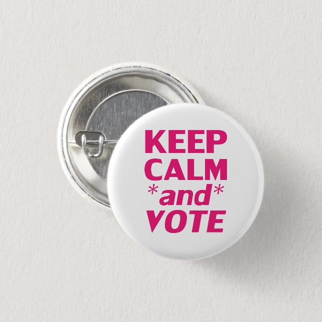 keep calm and vote modern typography pink white 1 inch round button (Front & Back)