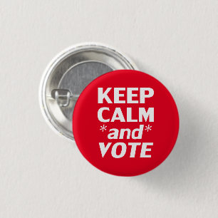 keep calm and vote modern typography white and red 1 inch round button