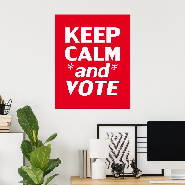 "Keep Calm and Vote" white, red Poster (Home Office)
