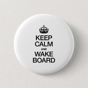 KEEP CALM AND WAKEBOARD 2 INCH ROUND BUTTON