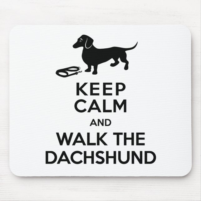 Keep Calm and Walk the Dachshund - Cute Doxie Mouse Pad (Front)