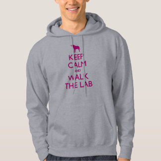 Keep Calm And Walk The Lab Hoodie