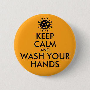 Keep Calm And Wash Your Hands Coronavirus 2 Inch Round Button