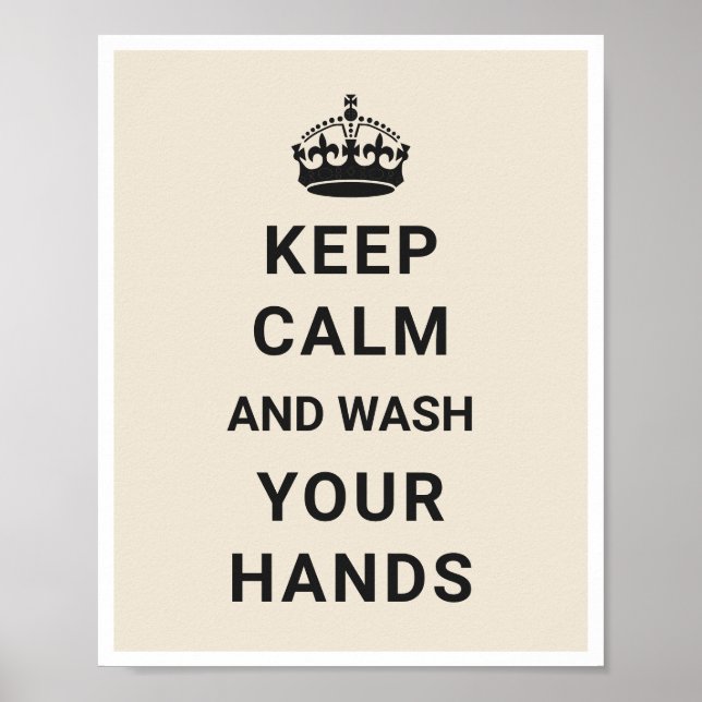 Keep Calm and Wash Your Hands Coronavirus COVID-19 Poster (Front)