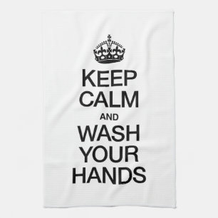 KEEP CALM AND WASH YOUR HANDS KITCHEN TOWEL