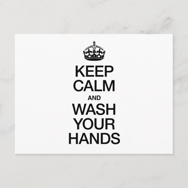 KEEP CALM AND WASH YOUR HANDS POSTCARD (Front)