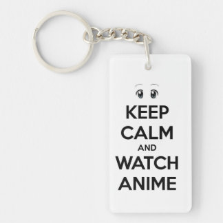 Keep Calm and Watch Anime Keychain