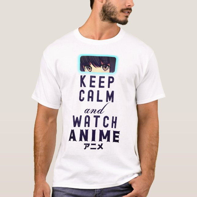 Keep Calm and Watch Anime - Lover T-Shirt (Front)