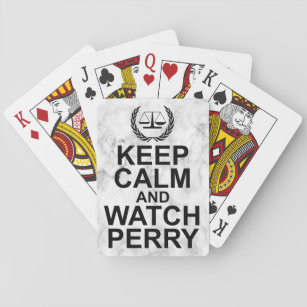 Keep Calm and Watch Perry Legal Humour Playing Cards