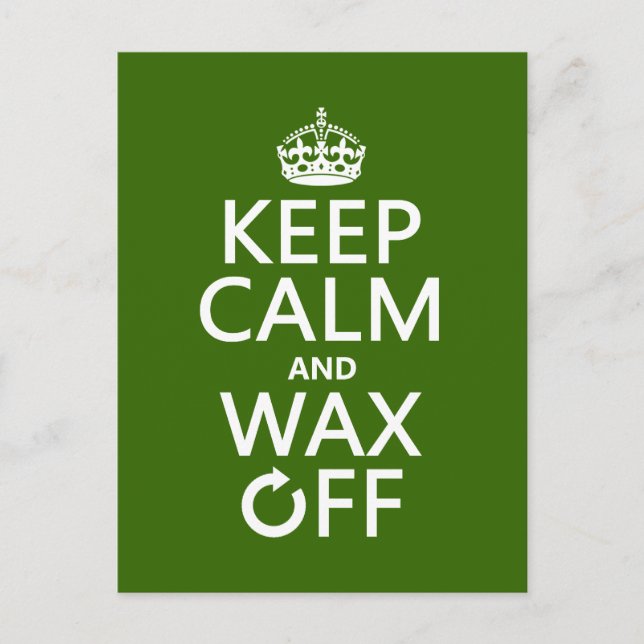 Keep Calm and Wax Off (any background colour) Postcard (Front)