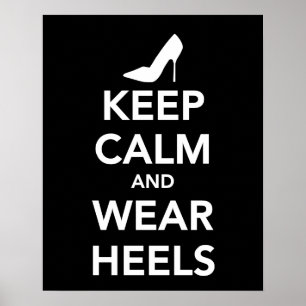 Keep Calm and Wear Heels print or poster in black