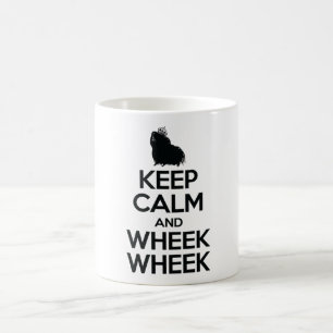 Keep Calm and Wheek Wheek Coffee Mug