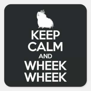 Keep Calm and Wheek Wheek Square Sticker