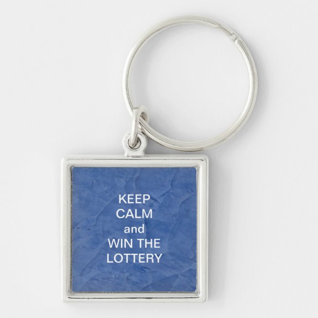 KEEP CALM and WIN THE LOTTERY BLUE MARBLE Keychain (Front)