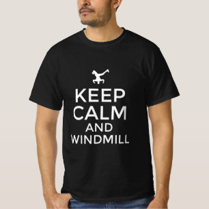 Keep calm and windmill T-Shirt