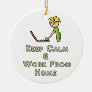 Keep Calm and Work From Home Ceramic Ornament