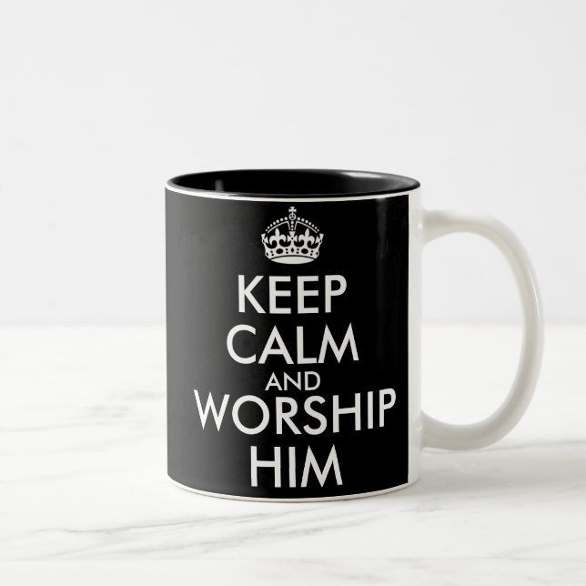 KEEP CALM AND WORSHIP HIM Two-Tone COFFEE MUG (Right)