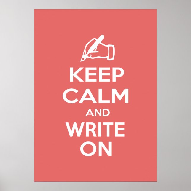 Keep Calm and Write On meme Poster (Front)