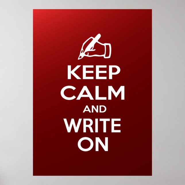 Keep Calm and Write On meme Poster (Front)