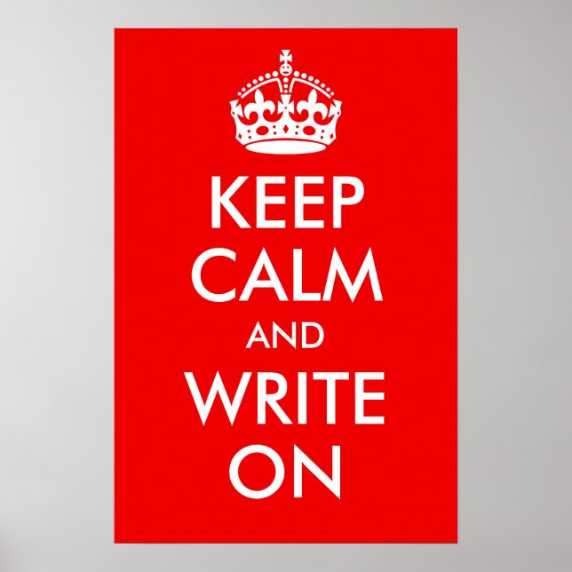 Keep Calm and Write On Print (Front)