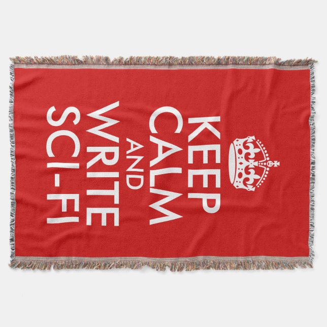 Keep Calm and Write Sci-Fi Throw Blanket (Front)