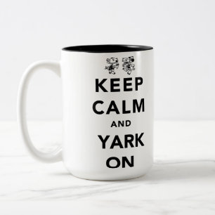 Keep Calm and Yark On! Two-Tone Coffee Mug