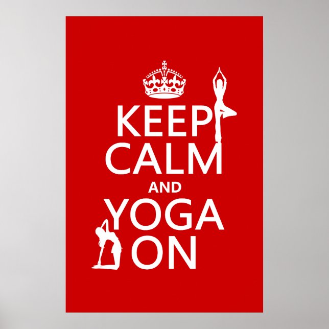 Keep Calm and Yoga On (customize colours) Poster (Front)