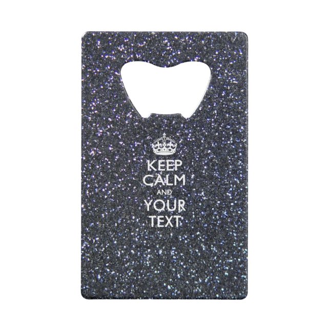 Keep Calm and Your Creative Text Wallet Bottle Opener (Front)