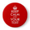 Keep Calm and Your Text