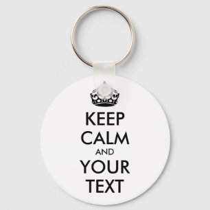 KEEP CALM and YOUR TEXT - black Keychain