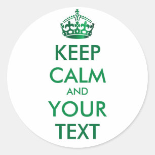 KEEP CALM and YOUR TEXT - Change background Classic Round Sticker