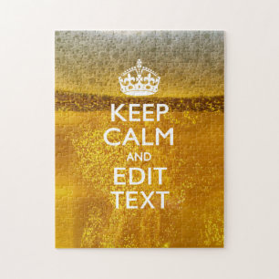 Keep Calm And Your Text for some Cold Beer Jigsaw Puzzle