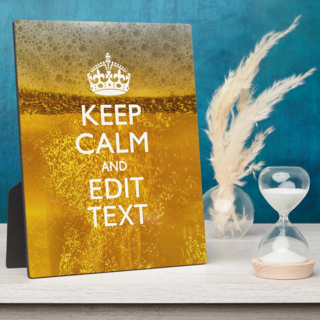 Keep Calm And Your Text for some Cold Beer Plaque (Side)