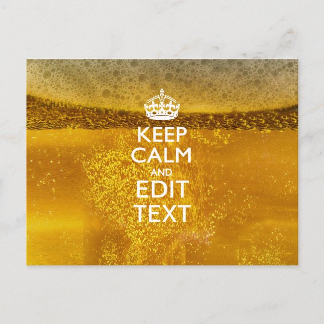 Keep Calm And Your Text for some Cold Beer Postcard (Front)