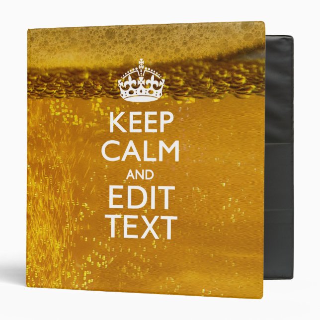 Keep Calm And Your Text for some Great Beer Binder (Front/Inside)