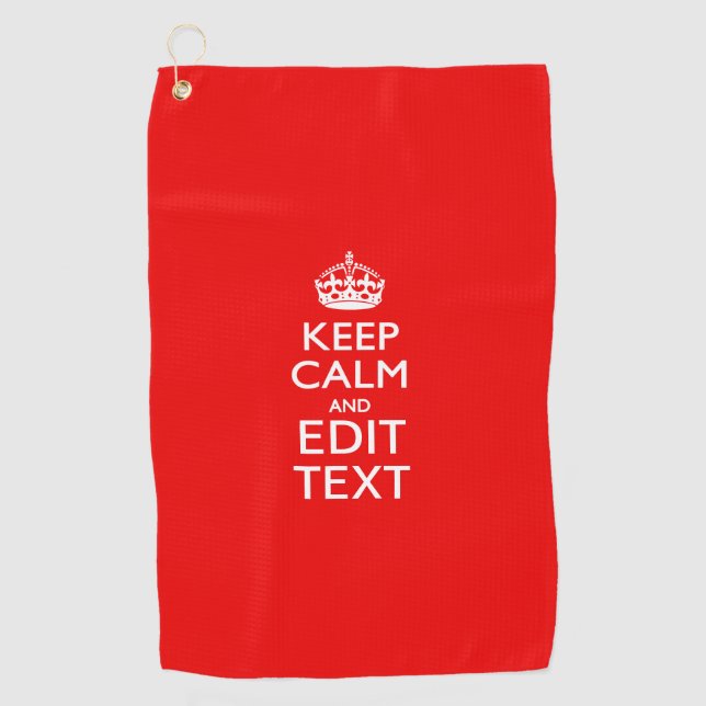 Keep Calm And Your Text on Accent Fire Red Golf Towel (Front)