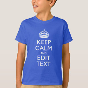 Keep Calm And Your Text on Accent Turquoise T-Shirt