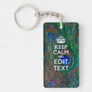 Keep Calm and Your Text on Peacock Feathers