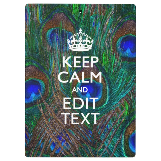 Keep Calm And Your Text on Peacock Feathers Clipboard (Back)