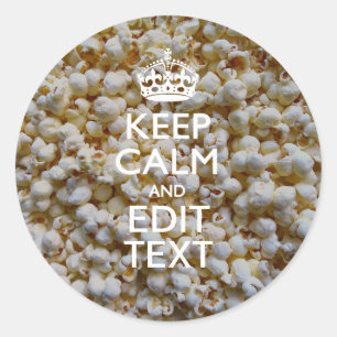 KEEP CALM AND Your Text on Popcorn Decor Classic Round Sticker