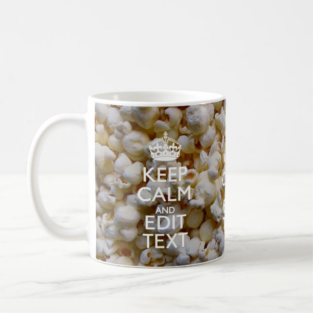 KEEP CALM AND Your Text on Popcorn Decor Coffee Mug (Left)