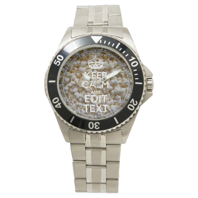 KEEP CALM AND Your Text on Popcorn Decor Watch (Front)