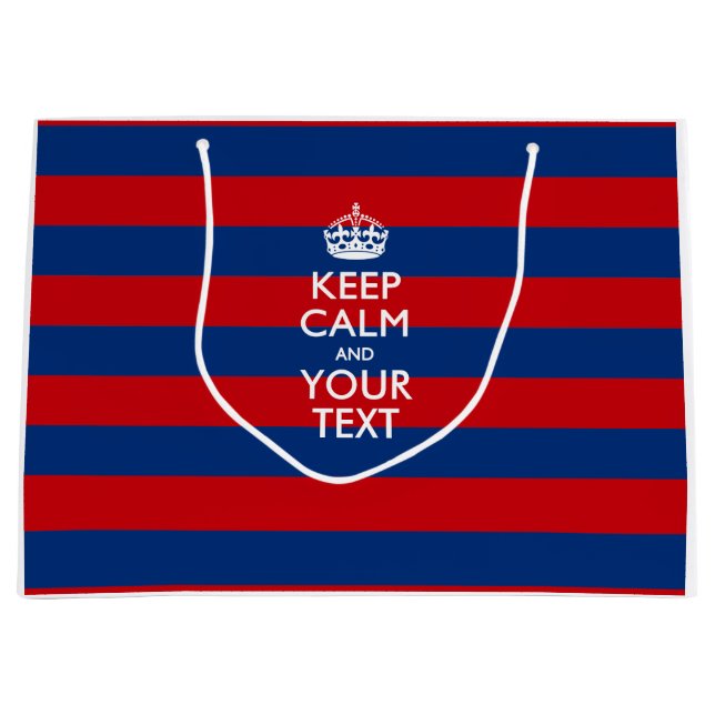 KEEP CALM AND Your Text on Red Blue Stripes Large Gift Bag (Front)