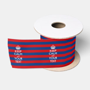 KEEP CALM AND Your Text on Red Blue Stripes Satin Ribbon